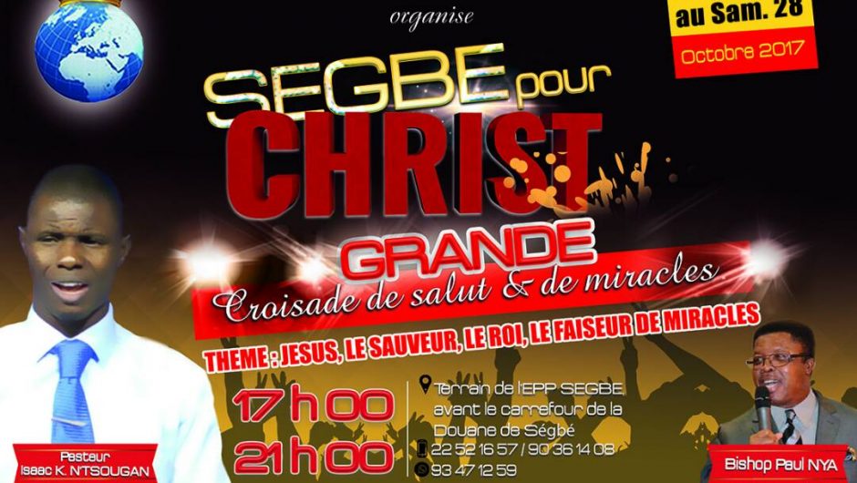 Togo : Grande Croisade de Salut et de Miracle à Ségbé, Lomé.